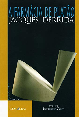 A farmácia de Platão (Portuguese Edition)