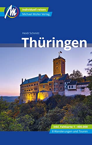 Thüringen Reiseführer Michael Müller Verlag: Individuell reisen mit vielen praktischen Tipps