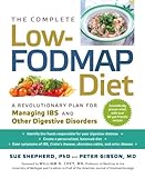 The Complete Low-Fodmap Diet: A Revolutionary Plan for Managing Ibs and Other Digestive Disorders