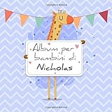Album per bambini di Nicholas: Album bebé da compilare per il primo anno di vita