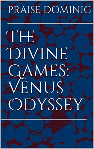 The Divine Games: Venus Odyssey (English Edition)