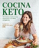Cocina keto: 100 recetas tradicionales adaptadas a la dieta cetogénica (Alimentación saludable)