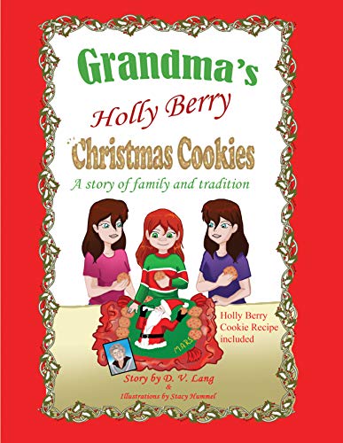 Grandma's Holly Berry Christmas Cookies: Grandma's Christmas Cookies (English Edition)