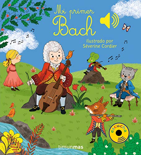 Mi primer Bach (Libros con sonido)