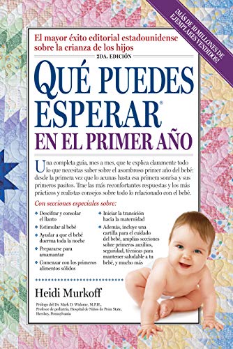 Que Puedes Esperar en el Primer Año = What You Can Expect the First Year (What to Expect)