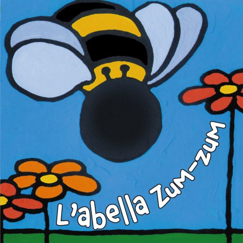 L'abella Zum-zum (Catalá - A PARTIR DE 0 ANYS - MANIPULATIUS (LLIBRES PER TOCAR I JUGAR), POP-UPS - Llibredits)