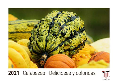 Calabazas - Deliciosas y coloridas 2021 - Timokrates calendarios de escritorio, calendarios de fotos - DIN A5 (21 x 15 cm)