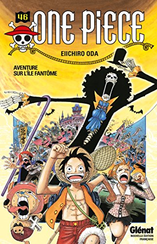 One Piece - Édition originale - Tome 46: Aventure sur l'île fantôme: Aventure Sur L'ile Fantome (Shônen)
