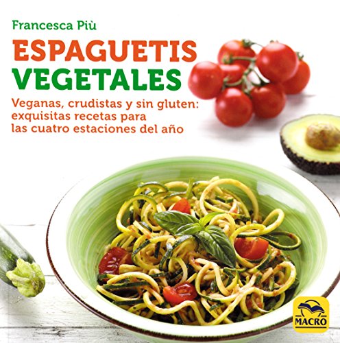 Espaguetis Vegetales (Cocinar Naturalmente)